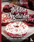 Herman, Heidi, Thornton, Rhonda - The Hidden Vegetables Cookbook