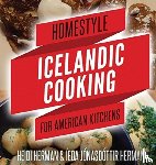Herman, Heidi, Herman, Ieda Jonasdottir - Homestyle Icelandic Cooking for American Kitchens