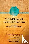 Lakshmanjoo, Swami - The Wisdom of Kashmir Shaivism