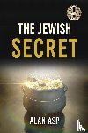 Asp, Alan - The Jewish Secret
