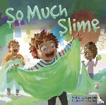Lefebvre, Jason - So Much Slime