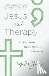 Yates, Tabitha - Jesus and Therapy: Bridging the Gap Between Faith and Mental Health