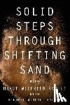 Rauhut, Horst Wilfried, Rauhut, Michael Winfred - Solid Steps Through Shifting Sand