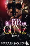 Holloway, Warren - All Eyes on Gunz 3