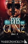 Holloway, Warren - All Eyes on Gunz 4