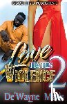 Maris, De'wayne - Love Hates Violence 2