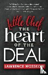 Wosskow, Lawrence - Little Chef The Heart of The Deal