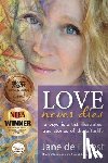 de Forest, Jane - Love Never Dies - A Psychic Artist Illustrates True Stories of the Afterlife