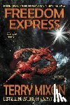 Mixon, Terry - Freedom Express: Book 2 of The Humanity Unlimited Saga