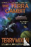 Mixon, Terry - The Terra Gambit: Book 8 of The Empire of Bones Saga