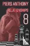 Anthony, Piers - Relationships 8: Stories of Human Interactions