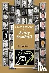Kelly, Brian W. - Great Moments in Army Football: From the beginning of Football all the way to Army's Great 2017 team