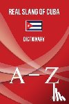 Abreu Gil, Brayan Raul - Real Slang of Cuba.
