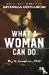 Lamphier, Peg a - What a Woman Can Do