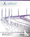 Ascent -. Center for Technical Knowledge - Autodesk InfraWorks 2019: Engineering Design (Imperial Units): Autodesk Authorized Publisher