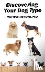 Scott, Gini Graham - Discovering Your Dog Type
