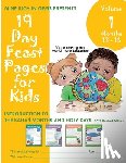 Lili Shang, Wei Shang - 19 Day Feast Pages for Kids - Volume 1 / Book 4
