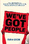 Grim, Ryan - We've Got People