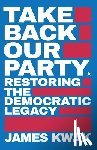 Kwak, James - Take Back Our Party