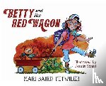 Baird Tetwiler, Mari - Betty and Her Red Wagon