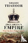 Tharoor, Shashi - INGLORIOUS EMPIRE