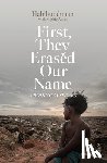Habiburahman - First, They Erased Our Name: A Rohingya Speaks