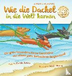Jones, Kizzie Elizabeth - Wie die Dackel in die Welt kamen (Second Edition German/English Bilingual Hard Cover)