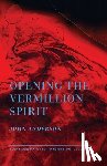 Anderson, John - Opening the Vermillion Spirit