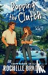 Bradley, Rochelle - Popping the Clutch