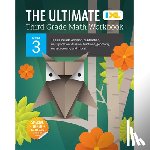 IXL Learning - The Ultimate Grade 3 Math Workbook: Multiplication, Division, Addition, Subtraction, Fractions, Geometry, Measurement, Mixed Operations, and Word Prob