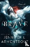 Armentrout, Jennifer L. - BRAVE
