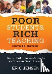 Jensen, Eric - Poor Students, Rich Teaching: Seven High-Impact Mindsets for Students from Poverty (Using Mindsets in the Classroom to Overcome Student Poverty and Ad