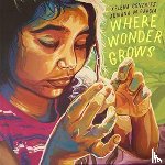 Gonzalez, Xelena - Where Wonder Grows