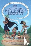 Bowles, David - The Hero Twins and the Magic of Song: (Tales of the Feathered Serpent #2)