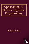 Dilts, Robert Brian - Applications of NLP