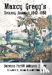 Gregg, Maxcy - Maxcy Gregg's Sporting Journals 1842-1858