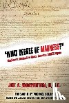 Boldin, Michael - What Degree of Madness?: Madison's Method to Make America STATES Again