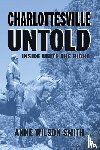 Smith, Anne Wilson - Charlottesville Untold
