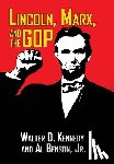 Kennedy, Walter - Lincoln, Marx, and the GOP