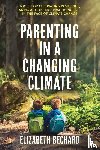 Bechard, Elizabeth - Parenting in a Changing Climate