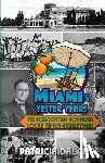 Daly-Lipe, Patricia - Miami's Yester'Years Its Forgotten Founder Locke Tiffin Highleyman