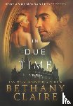 Claire, Bethany - In Due Time - A Novella