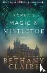 Claire, Bethany - Morna's Magic & Mistletoe - A Novella