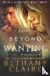 Claire, Bethany - Love Beyond Wanting
