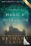 Claire, Bethany - Morna's Magic & Mistletoe - A Novella (Large Print Edition)