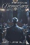 Hurtubise, J. D. Jerry - Parkinsonian Democracy
