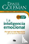 Daniel Goleman - La Inteligencia emocional: Por que es mas importante que el cociente intelectual / Emotional Intelligence