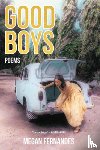 Fernandes, Megan - Good Boys: Poems