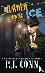 Conn, P J - Murder On Ice (A Detective Joe Ezell Mystery, Book 3)