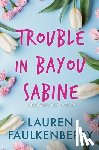 Faulkenberry, Lauren - Trouble in Bayou Sabine